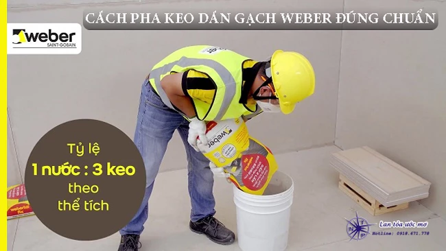 Hướng Dẫn Cách Pha Trộn Keo Dán Gạch Weber Với Tỷ Lệ Chuẩn Nhất